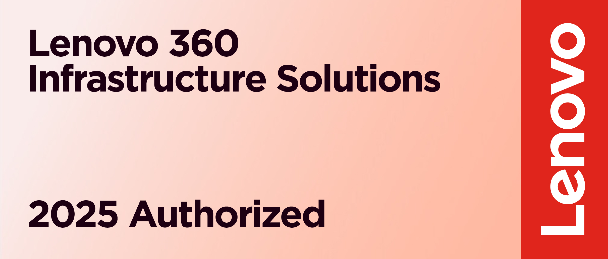 Lenovo 360 Infrastructure Solutions, 2025 Authorized